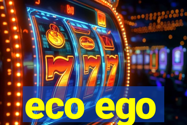 eco ego